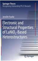 Electronic and Structural Properties of LaNiO₃-Based Heterostructures: (Springer Theses)