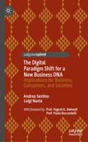 Digital Shift Paradigm: New Technologies and Business DNA Empowering Individuals & Societal Wellbeing