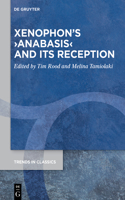 Xenophon’s ›Anabasis‹ and its Reception
