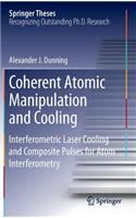 Coherent Atomic Manipulation and Cooling