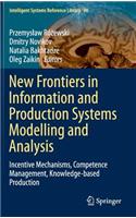 New Frontiers in Information and Production Systems Modelling and Analysis