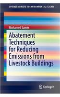 Abatement Techniques for Reducing Emissions from Livestock Buildings