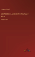 Goethe's Leben, Geistesentwickelung und Werke