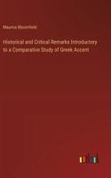 Historical and Critical Remarks Introductory to a Comparative Study of Greek Accent