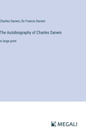 Autobiography of Charles Darwin