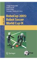 RoboCup 2005: Robot Soccer World Cup IX