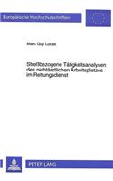 Strebezogene Taetigkeitsanalysen des nichtaerztlichen Arbeitsplatzes im Rettungsdienst