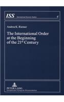The International Order at the Beginning of the 21st Century
