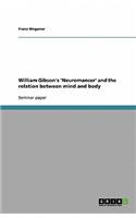 William Gibson's 'Neuromancer' and the relation between mind and body