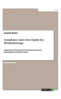 Compliance unter dem Aspekt des Whistleblowings