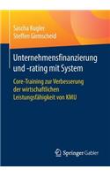 Unternehmensfinanzierung und -rating mit System