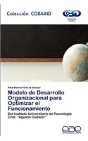 Modelo de Desarrollo Organizacional Para Optimizar El Funcionamiento