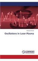 Oscillations in Laser Plasma