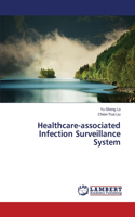 Healthcare-associated Infection Surveillance System