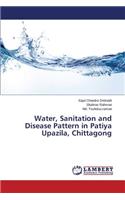 Water, Sanitation and Disease Pattern in Patiya Upazila, Chittagong