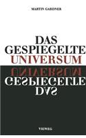 Das gespiegelte Universum