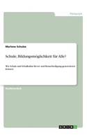 Schule, Bildungsmöglichkeit für Alle?