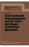 Internationale Organisationen Aus Der Sicht Der Neuen Politischen Ökonomie