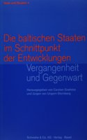 Die Baltischen Staaten Im Schnittpunkt Der Entwicklungen