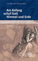 Am Anfang Schuf Gott Himmel Und Erde