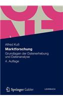 Marktforschung: Grundlagen Der Datenerhebung Und Datenanalyse