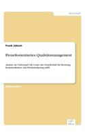 Prozeßorientiertes Qualitätsmanagement