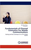 Fundamentals of Channel Estimation for Mobile Communications
