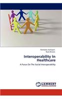 Interoperability In Healthcare