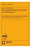 Die Gewahrleistung Der Sicherheit Bei Fussballspielen