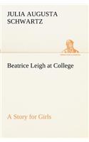 Beatrice Leigh at College A Story for Girls