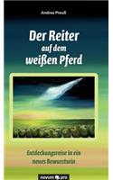 Der Reiter auf dem weißen Pferd