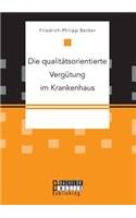 Die qualitätsorientierte Vergütung im Krankenhaus