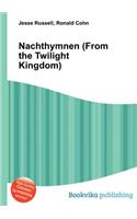 Nachthymnen (from the Twilight Kingdom)