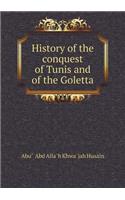 History of the Conquest of Tunis and of the Goletta