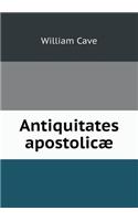 Antiquitates apostolicæ: (English)