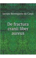 De fractura cranii liber aureus
