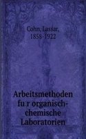 Arbeitsmethoden fur organisch-chemische Laboratorien