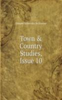 Town & Country Studies, Issue 10