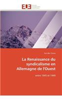 La Renaissance Du Syndicalisme En Allemagne de l'Ouest