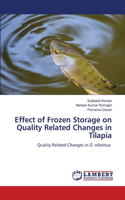 Effect of Frozen Storage on Quality Related Changes in Tilapia