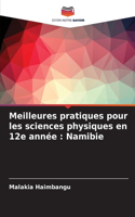 Meilleures pratiques pour les sciences physiques en 12e année