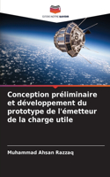 Conception préliminaire et développement du prototype de l'émetteur de la charge utile