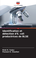 Identification et détection d'E. coli productrices de BLSE