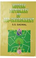 Modern Dictionary of Eco-Environment