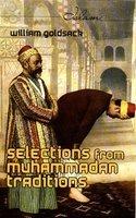 Selections from Muhammadan Traditions