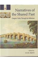 Narratives of the Shared Past : Gangetic Valley Through the Millenium