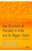 Age Structure Of Mortality In India And Its Bigger States; A Data Base For Cross-Sectional And Time Series Research