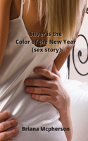 Silver is the Color of the New Year (sex story)