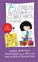 75 consejos para celebrar tu cumpleanos a lo grande (75 Consejos 3)