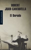 El dorado/ The Golden (Literatura Mondadori/ Mondadori Literature)